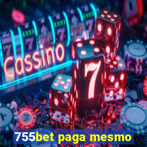 755bet paga mesmo